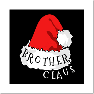 Brother Claus Santa Hat Christmas Matching Family Pajama Posters and Art